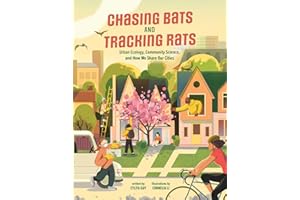 Chasing Bats and Tracking Rats: Urban Ecology, Community Science, and How We Share Our Cities