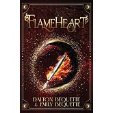 Flameheart: A Young Adult Portal Fantasy Romance (Flameheart Chronicles, 1)