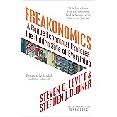 Freakonomics: A Rogue Economist Explores the Hidden Side of Everything