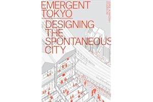 Emergent Tokyo: Designing the Spontaneous City