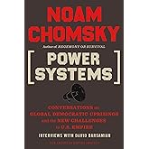 Power Systems: Conversations on Global Democratic Uprisings and the New Challenges to U.S. Empire (American Empire Project)
