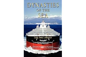 Dynasties of the Sea: The Shipowners and Financiers Who Expanded the Era of Free Trade