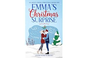 Emma's Christmas Surprise: Heartwarming Christian Christmas Romance: An Aspen Creek Christmas, Book 1 (An Aspen Creek Christmas: Heartwarming Christian Christmas Love Stories)