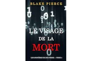 Le Visage de la Mort (Les Mystères de Zoe Prime — Tome 1) (French Edition)