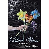 Black Wave: A Novel