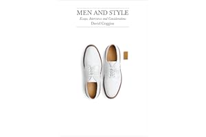 Men and Style: Essays, Interviews and Considerations