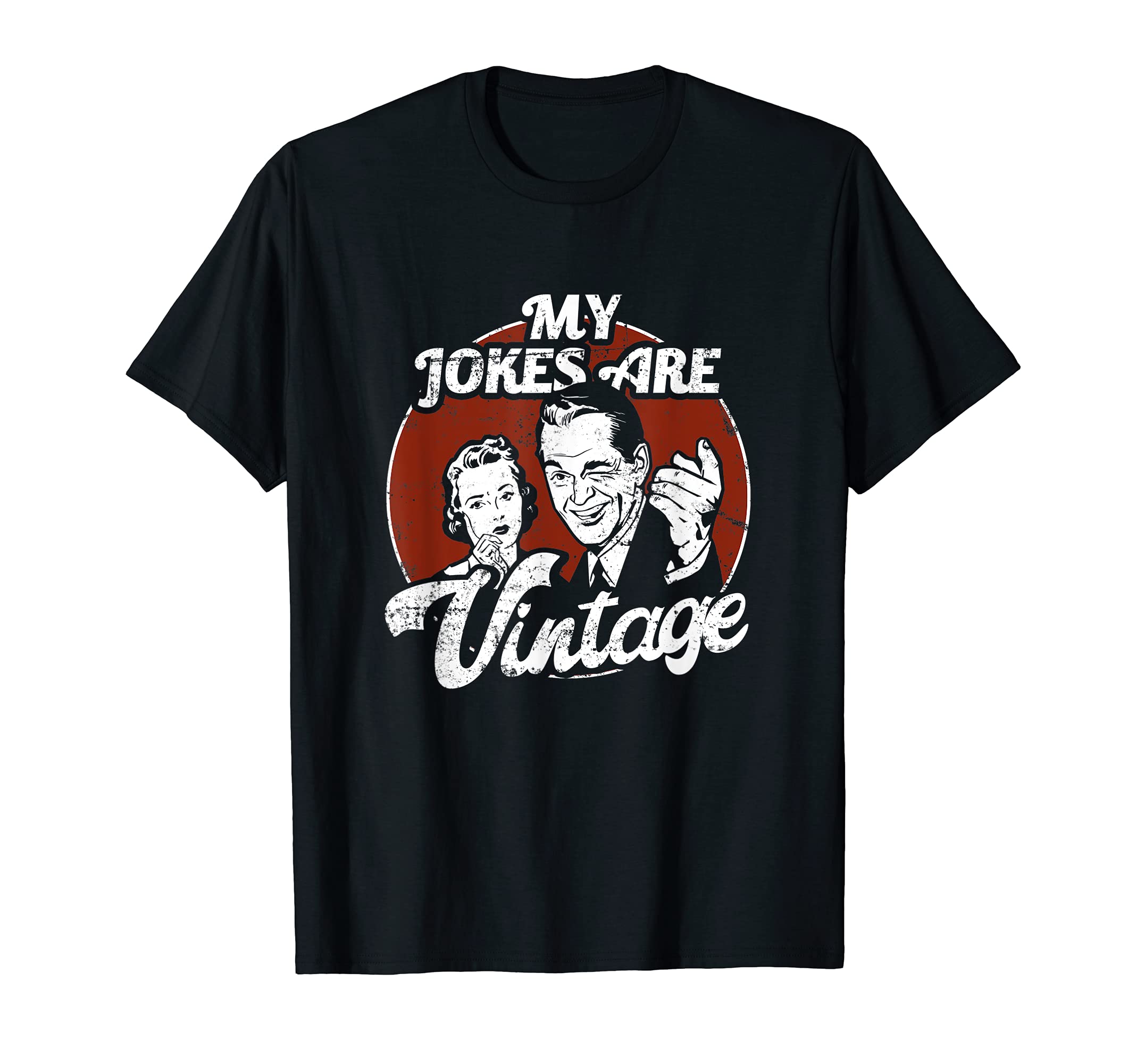 Dad Jokes My Jokes Are Vintage Funny T-Shirt