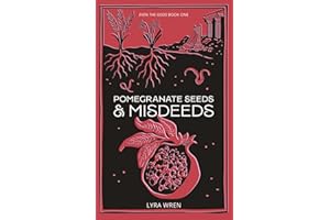 Pomegranate Seeds and Misdeeds