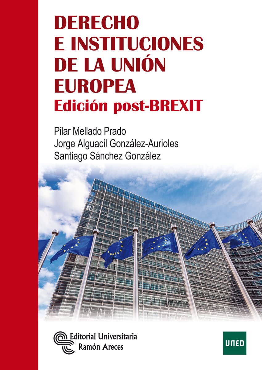 DERECHO E INSTITUCIONES DE LA Union Europea ED.Post Brexit