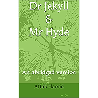 Dr Jekyll & Mr Hyde: An abridged version book cover Dr Jekyll & Mr Hyde: An abridged version book cover