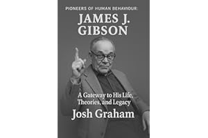 James J. Gibson (Pioneers of Human Behaviour)