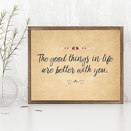 Amazon Com The Good Things In Life Are Better With You 11x14 Unframed Art Print Great Decor And Gift For Wedding Anniversary Husband Wife Boyfriend And Girlfriend Under 15 Handmade