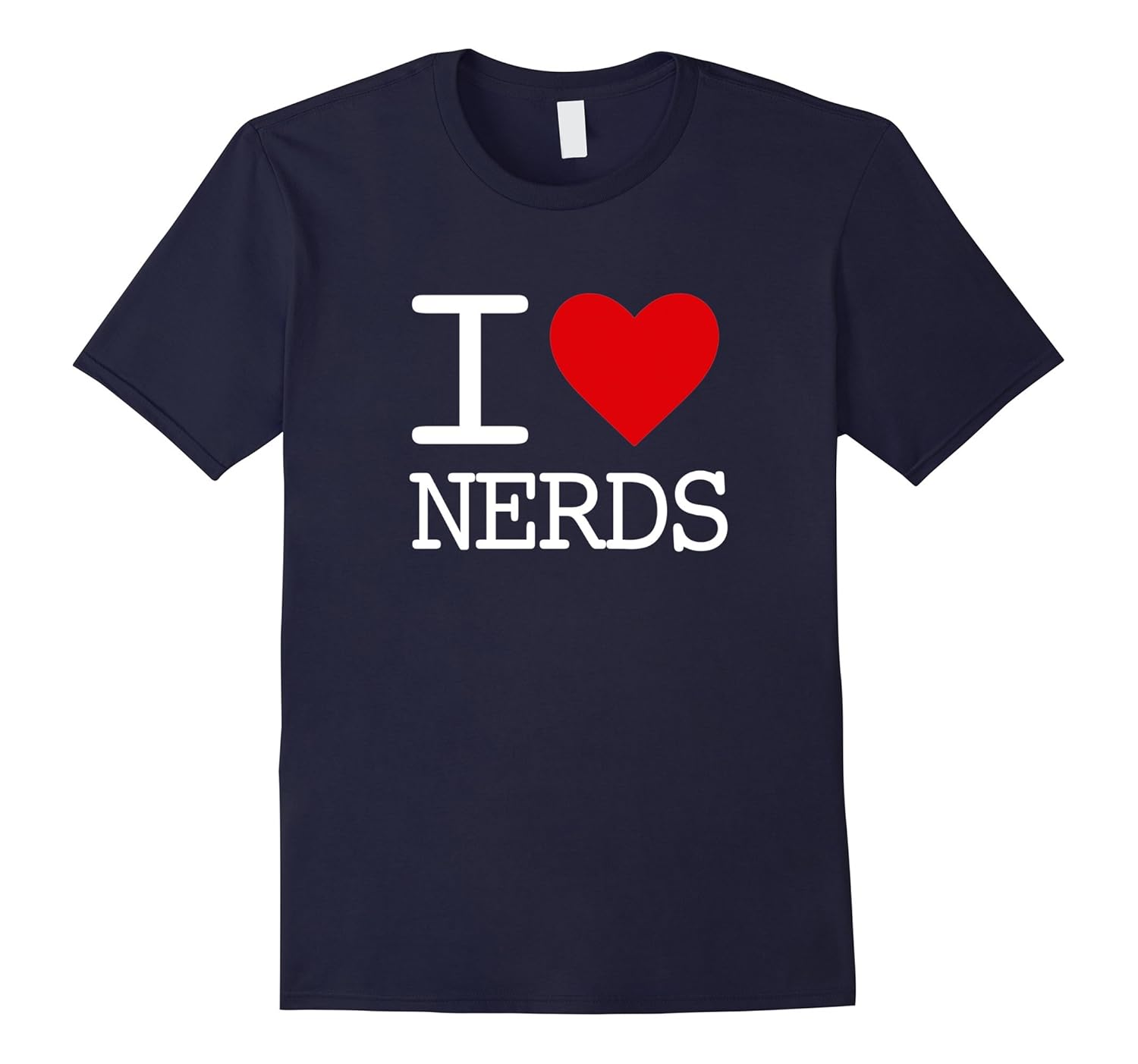 I Love (Heart) NERDS T Shirt-ANZ