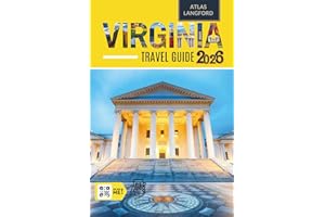 Virginia Travel Guide: Where to Go, What to See, and How to Make It Count (Full Color Version)