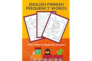 English Finnish Frequency Words Flash Cards for Beginners Learners: Easy 100 basic animals card games bilingual picture dictionary for kids to learn ... plus cartoon coloring book (Englanti suomi)