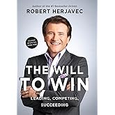 The Will to Win: Leading, Competing, Succeeding