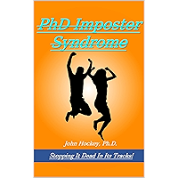 PhD Imposter Syndrome: Stopping It Dead In Its Tracks! book cover