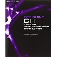 Beginning C++ Through Game Programming
