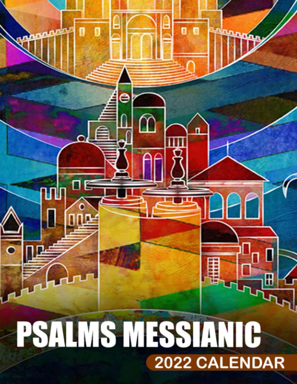 Messianic Calendar 2022 Psalms Messianic Calendar 2022: Artist January 2022 - December 2022  Official Squared Monthly Calendar, Calendario, Calendrier 12 Months Mini  Planner | Bonus 4 Months 2021: Julianna, Ana: 9798788630663: Amazon.com:  Books