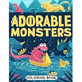 Adorable Monsters Coloring Book: Playful and Cute Monsters for Relaxation and Creativity