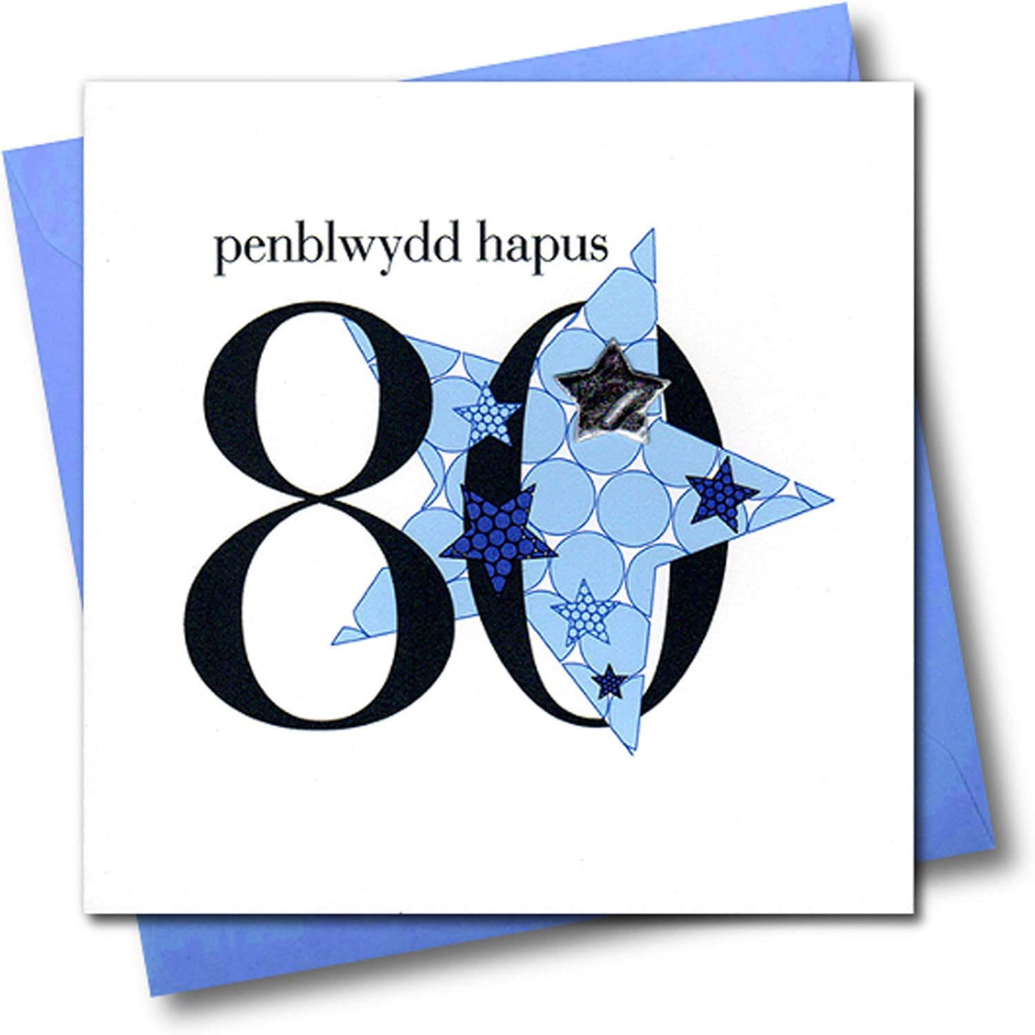 Claire Giles Greeting Cards, Welsh Happy 80th Birthday Card, Penblwydd Hapus, Blue Stars Age 80 Greeting Card