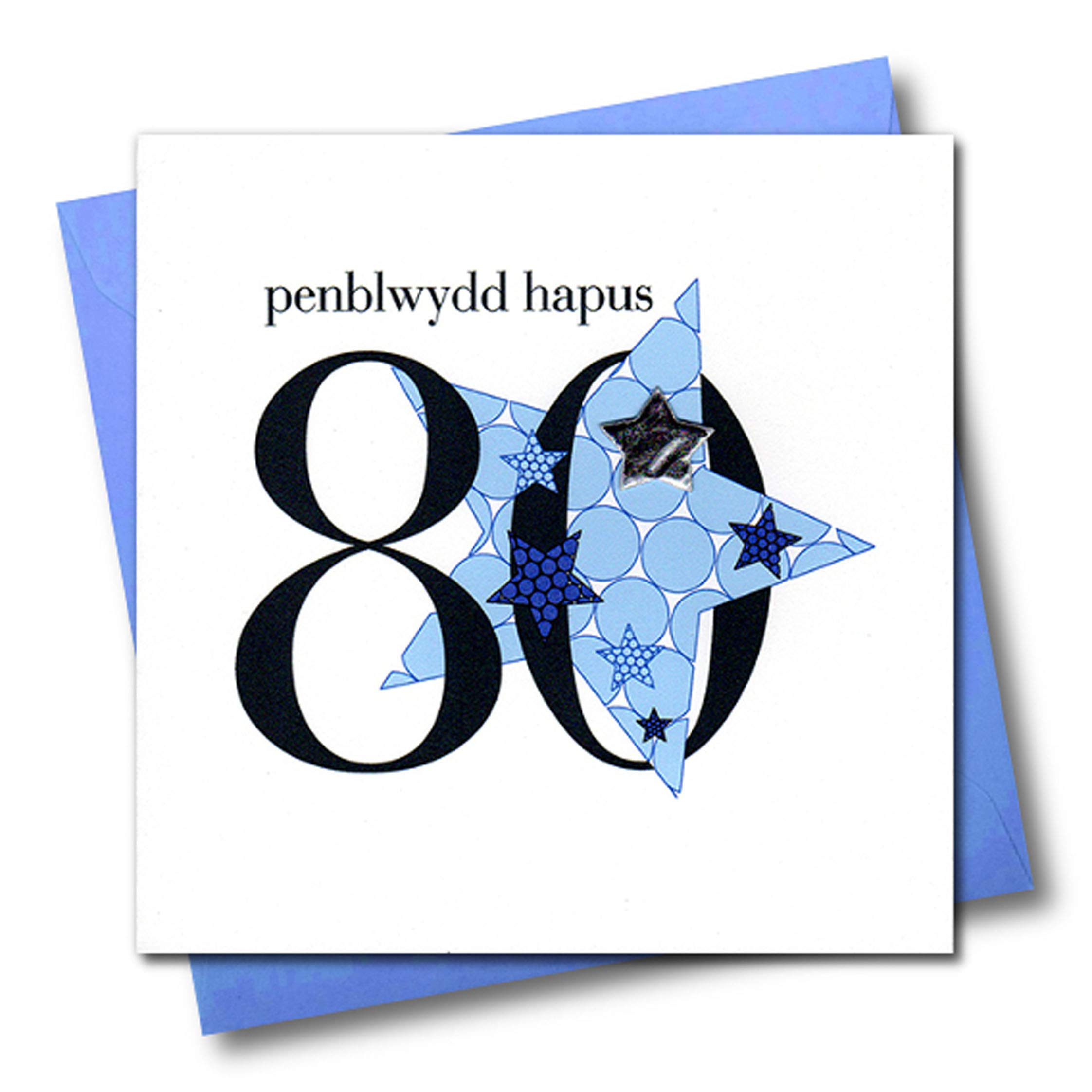 Claire Giles Greeting Cards, Welsh Happy 80th Birthday Card, Penblwydd Hapus, Blue Stars Age 80 Greeting Card, Embellished with a Padded Star