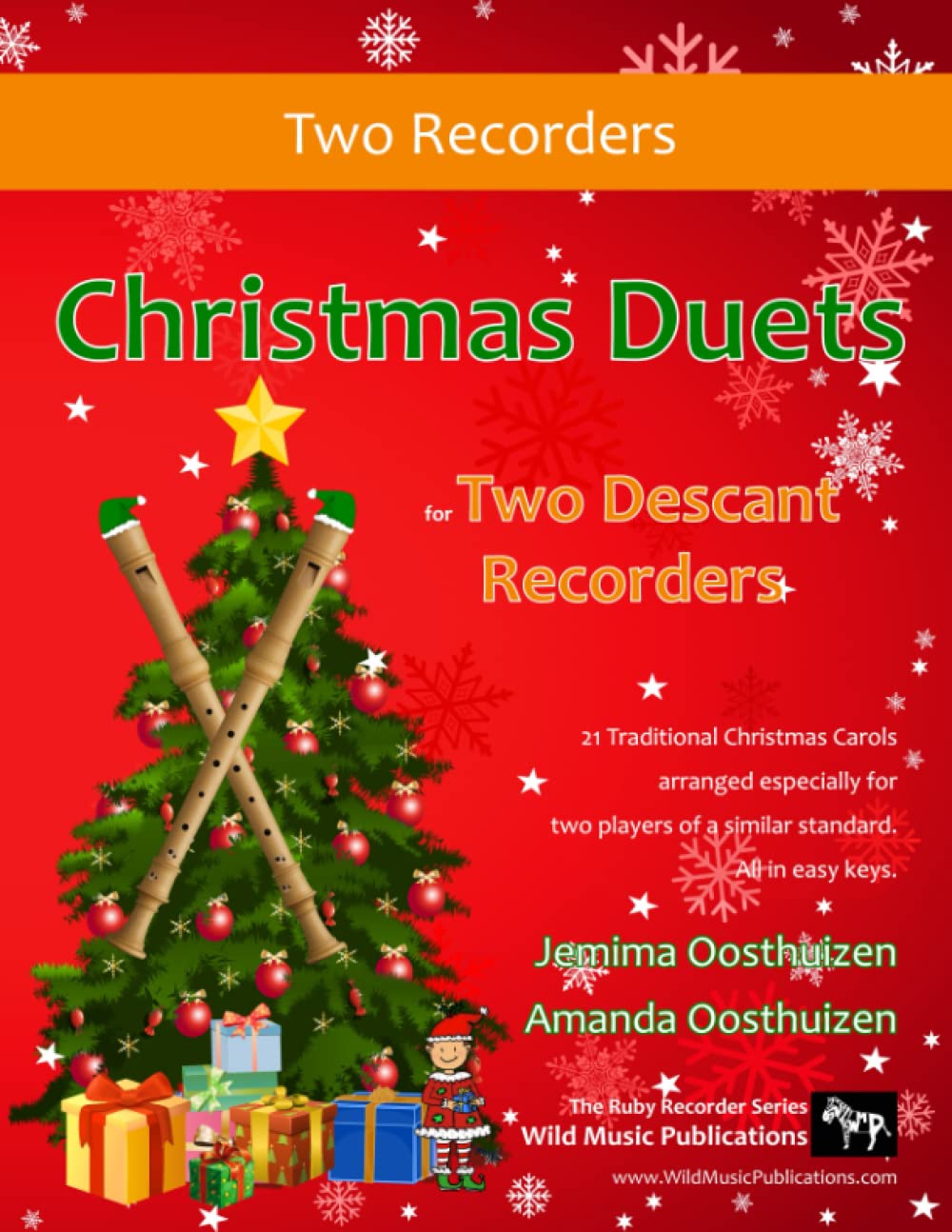 Christmas Duets for Two Descant Recorders: 21 Traditional Christmas Carols arranged for two equal descant recorders (Recorder Duets for Intermediate Players)