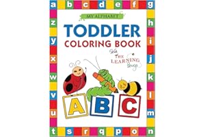 My Alphabet Toddler Coloring Book with The Learning Bugs: Fun Coloring Books for Toddlers & Kids Ages 2, 3, 4 & 5 - Activity Book Teaches ABC, Letters & Words for Kindergarten & Preschool Prep Success