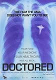 Doctored: The Film the AMA Does Not Want You to See