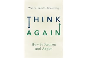 Think Again: How to Reason and Argue