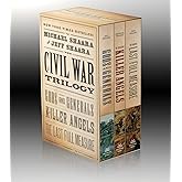 The Civil War Trilogy: Gods and Generals / The Killer Angels / The Last Full Measure