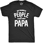 Crazy Dog Mens T Shirt My Favorite People Call Me Papa Family Love Fathers Day Tee