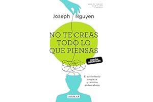 No te creas todo lo que piensas: (Edición actualizada)