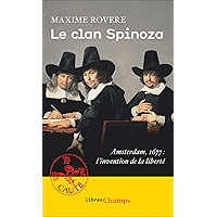 Le clan Spinoza. Amsterdam, 1677. L'invention de la liberté (French Edition) book cover