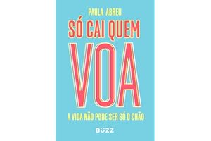 Só cai quem voa (Portuguese Edition)
