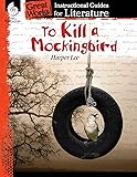 To Kill a Mockingbird: An Instructional Guide for Literature - Novel Study Guide for 6th-12th Grade Literature with…