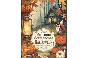 Cozy Autumn Cottagecore Halloween Ephemera Book Vol.3: Whimsical Rustic Botanicals, Harvest Baskets, Woodland Creatures & Vin