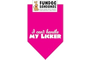 FUNDOG BANDANAS I Can't Handle My LICKER Dog Bandana (One Size Fits Most for Medium to Large Dogs, Hot Pink)
