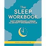 The Sleep Workbook: Easy Strategies to Break the Anxiety-Insomnia Cycle