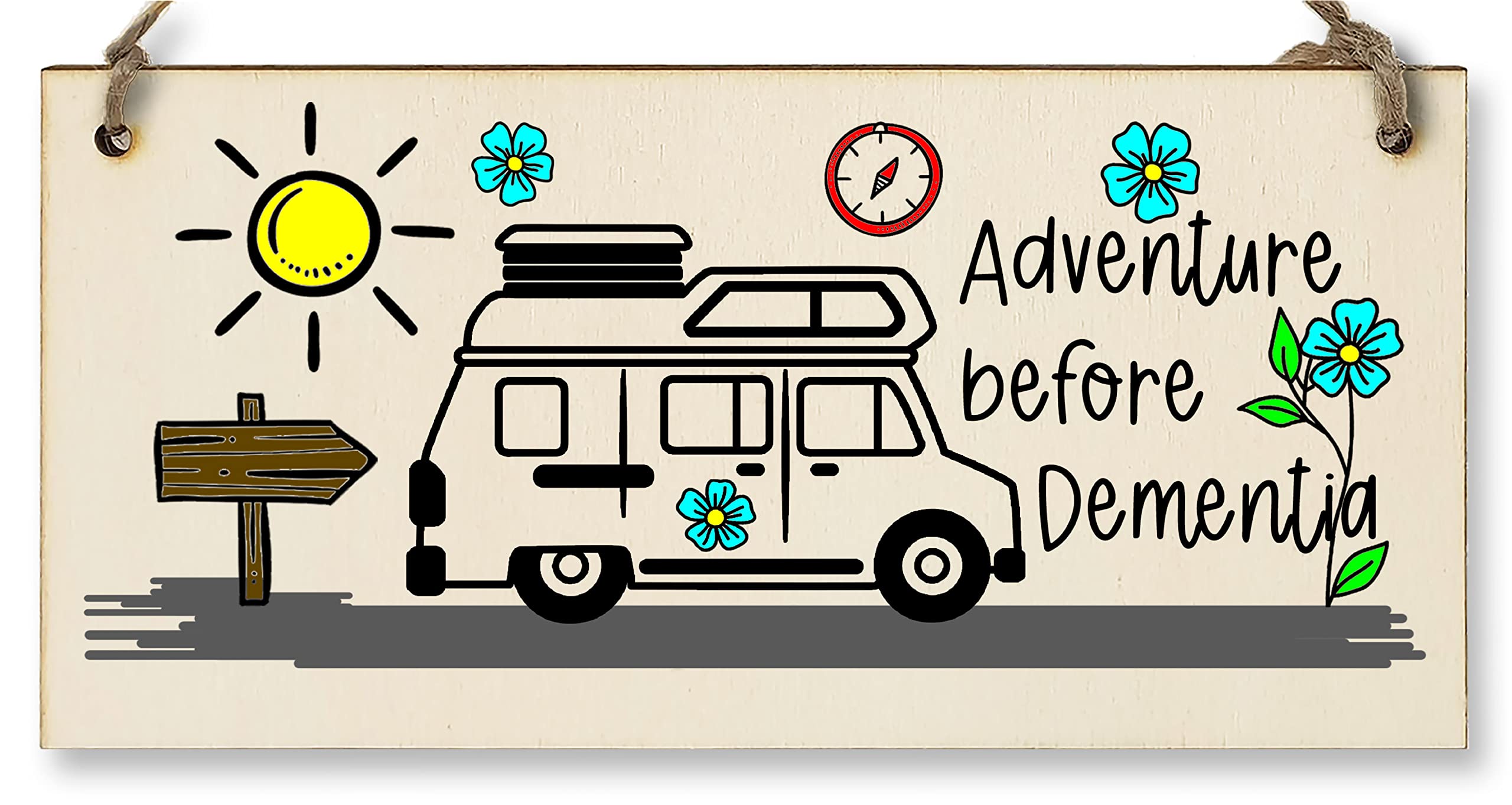 Handmade Wooden Hanging Wall Plaque Adventure Before Dementia Fun Camping Gift Adventure Sign for Caravan Camper