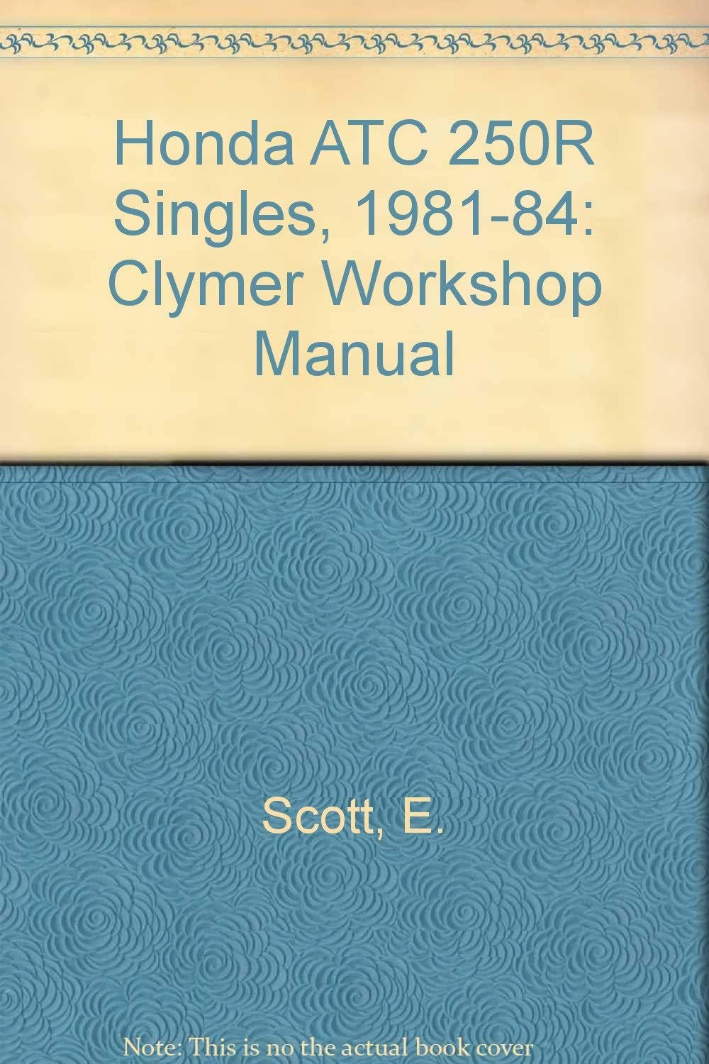 Honda Atc250R, Singles 1981-1984: Service, Repair, Performance Paperback –  September, 1985