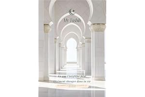 My Tasbih : Ce que l’istighfar peut vraiment changer dans ta vie (French Edition)