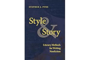 Style and Story: Literary Methods for Writing Nonfiction