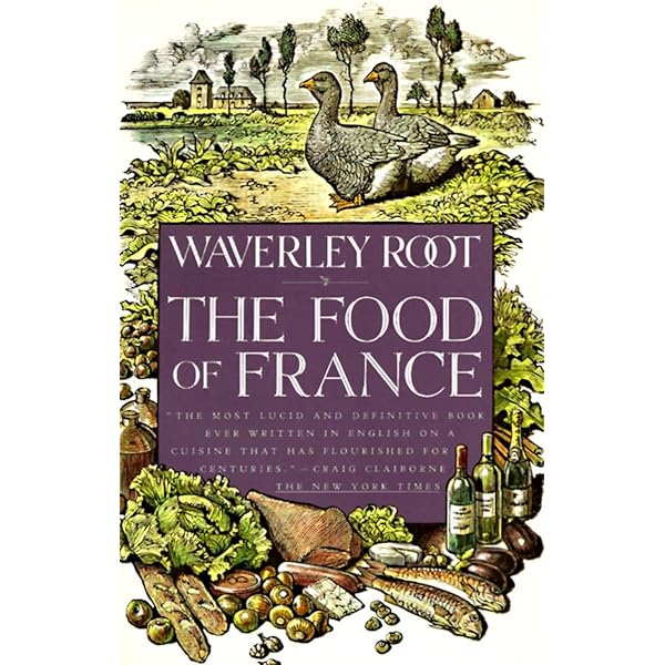 The Food of Italy: A Culinary Guidebook: Waverley Root