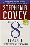 The 8th Habit: From Effectiveness to Greatness