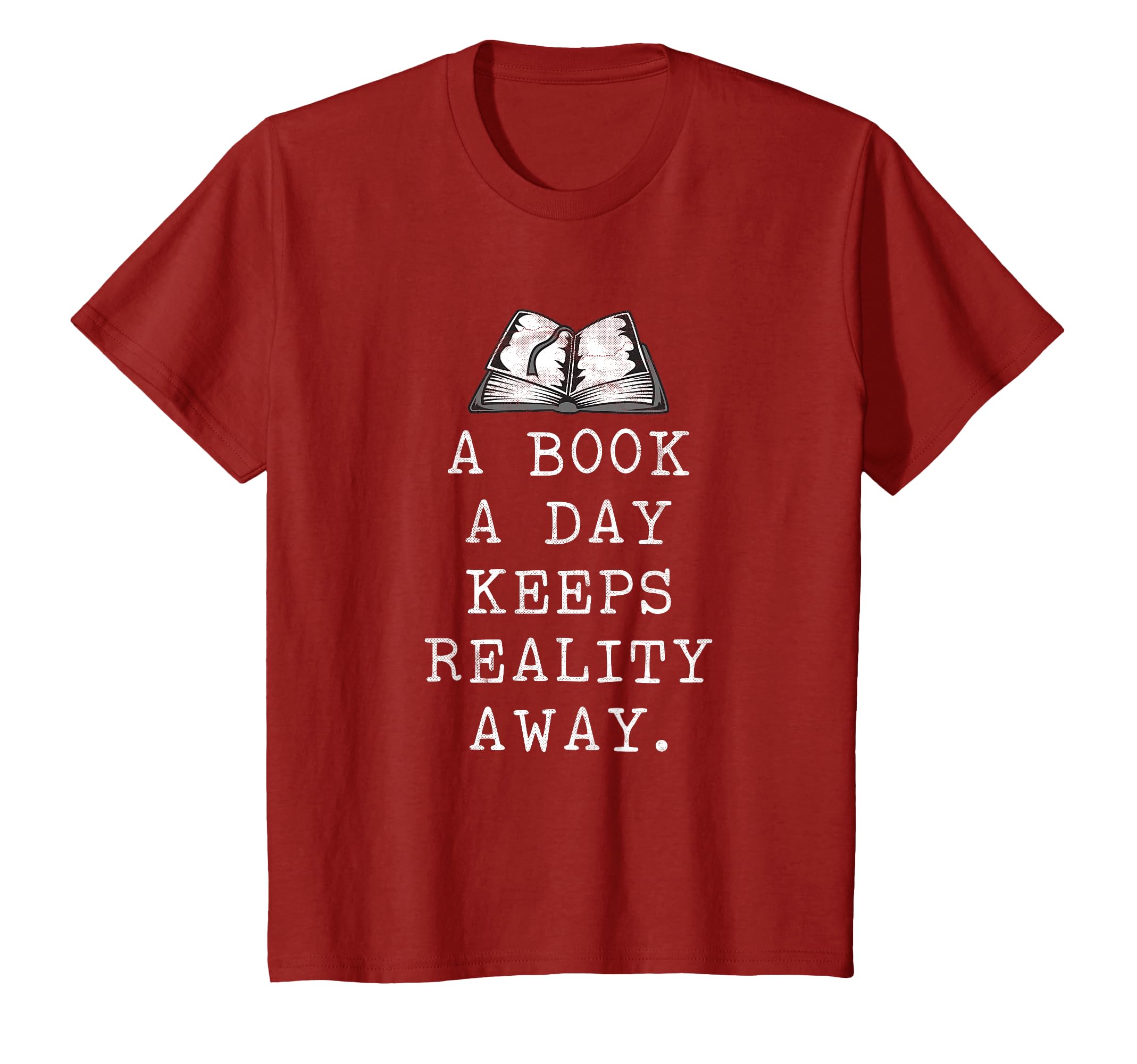 Book Lover Gift A Book A Day Keeps Reality Away T-Shirt