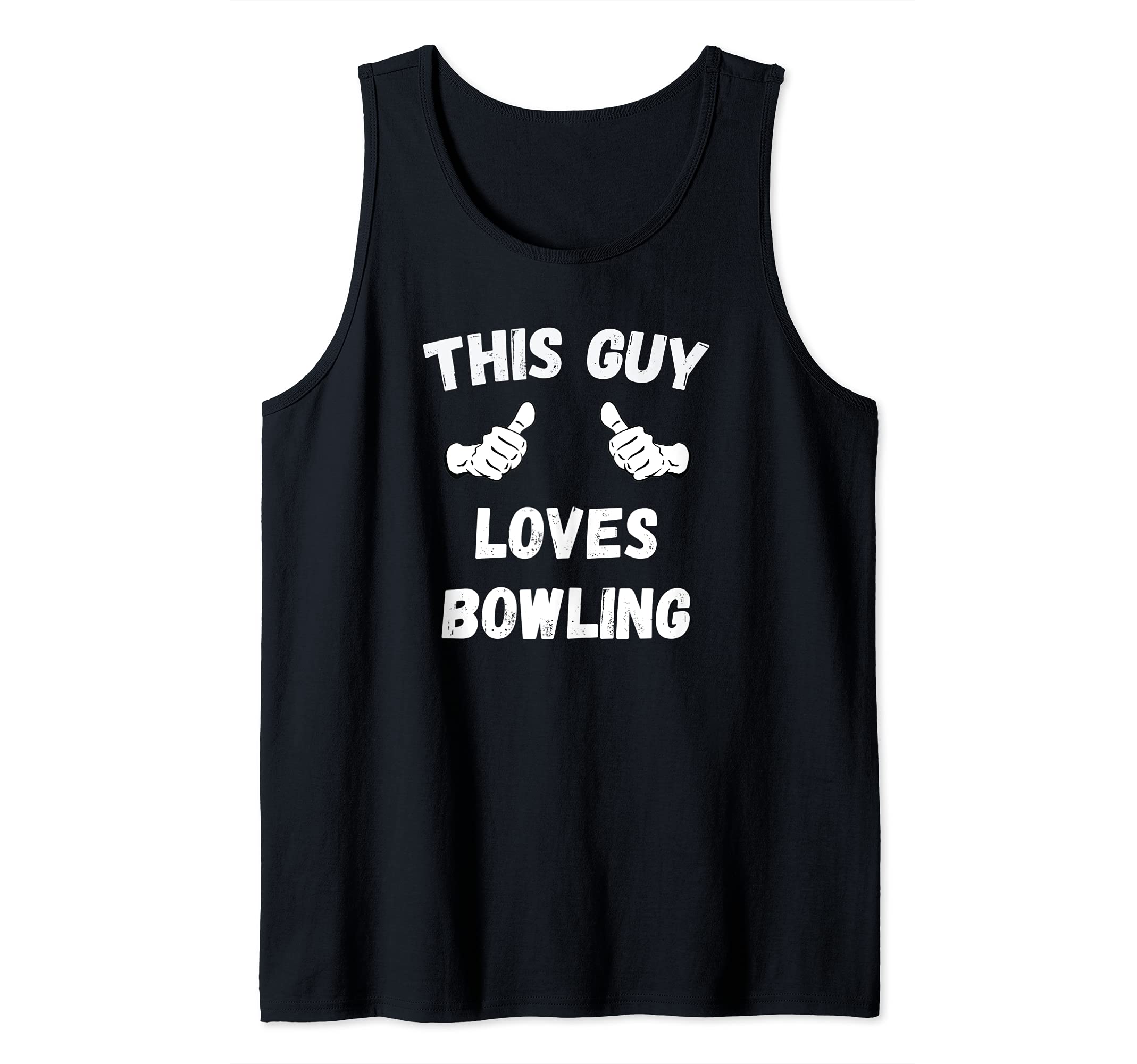 This Guy Loves Bowling Thumbs Tank Top