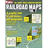 Railroad Maps, Volume 2 by Trains Magazine (Special Issue)