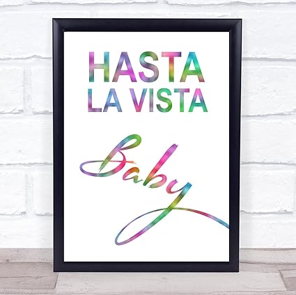 Rainbow Hasta La Vista Baby Terminator Poster Decorativo Para Pared 2 Citas Medium Amazon Es Oficina Y Papeleria