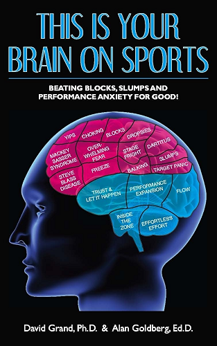 Download This is Your Brain on Sports: Beating Blocks, Slumps and Performance Anxiety for Good! (English Edition) PDF